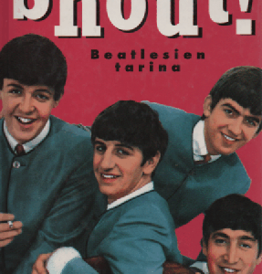 Shout! : Beatlesien tarina