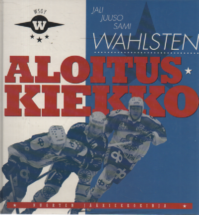 Aloituskiekko : Nuorten jääkiekkokirja