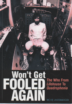 Won't Get Fooled Again: The Who from Lifehouse to Quadrophenia