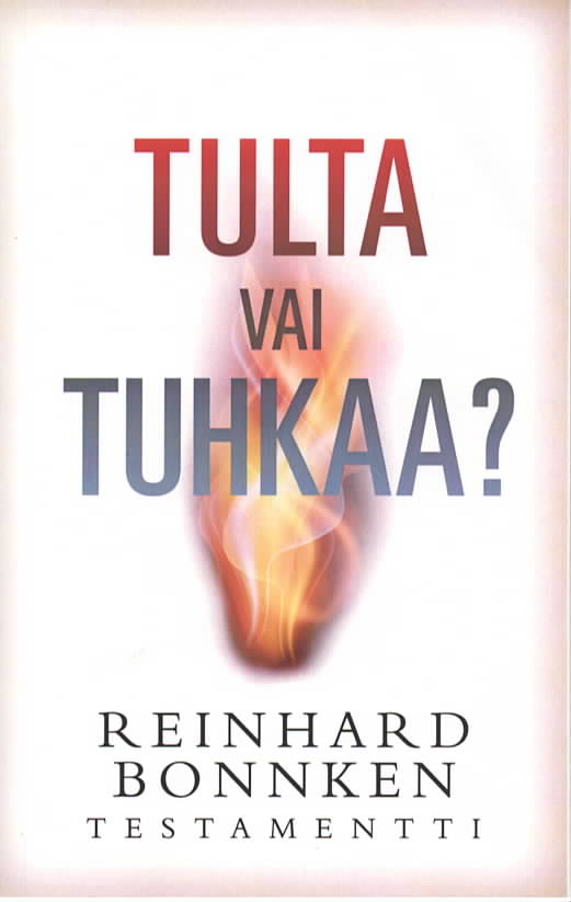 Tulta vai tuhkaa? : Reinhard Bonnken testamentti