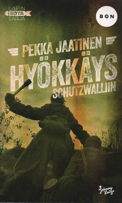 Hyökkäys Schutzwalliin : Lapin sotaa Jäämerentiellä
