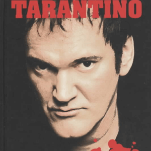 Quentin Tarantino : elämä ja elokuvat