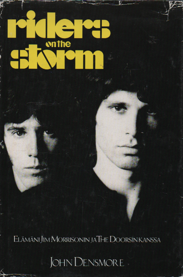 Riders on the storm : elämäni Jim Morrisonin ja The Doorsin kanssa