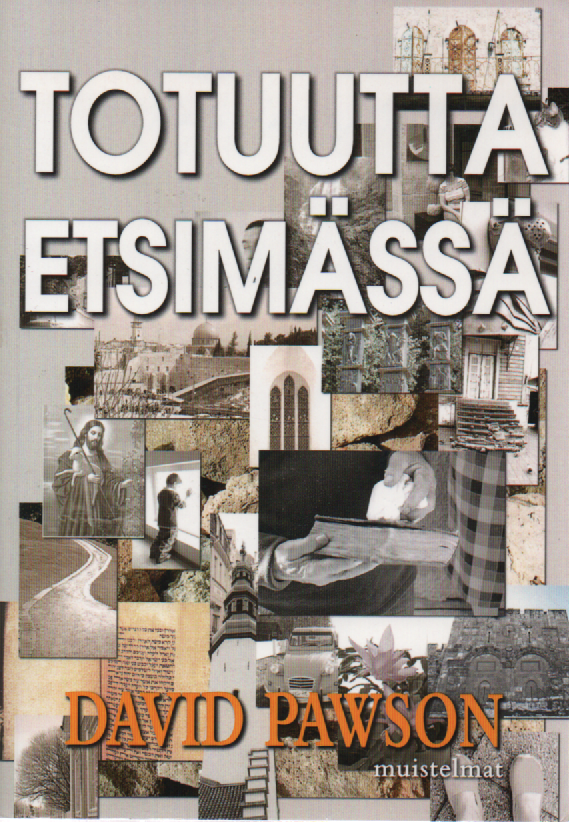Totuutta etsimässä : David Pawson muistelmat