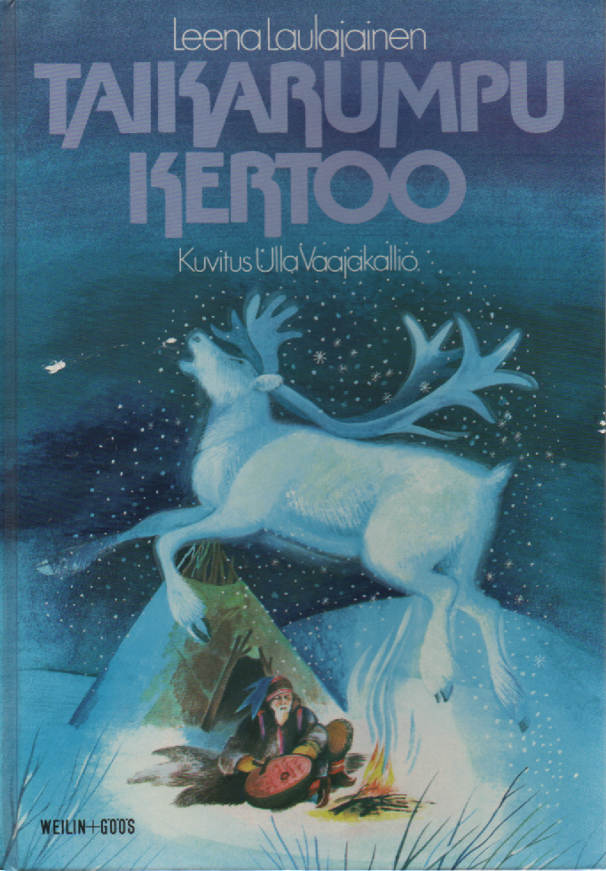 Taikarumpu kertoo : Lapin-aiheisia satuja